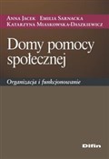 Domy pomoc... - Anna Jacek, Emilia Sarnacka, Katarzyna Miaskowska-Daszkiewicz -  Polish Bookstore 