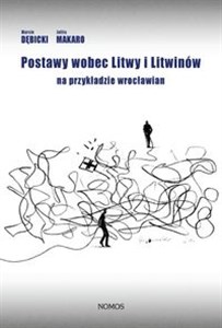 Obrazek Postawy wobec Litwy i Litwinów na przykładzie wrocławian