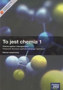 Picture of To jest chemia 1 Podręcznik Chemia ogólna i nieorganiczna Zakres rozszerzony Liceum i technikum