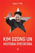 Polska książka : Kim Dzong ... - Jung H. Pak