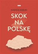 polish book : Skok na Po... - Eugeniusz Możejko