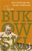Polska książka : Gdy kota n... - Charles Bukowski