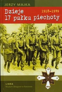 Picture of Dzieje 17 pułku piechoty 1918-1939
