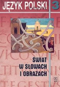Picture of Świat w słowach i obrazach 3 Język polski Podręcznik Gimnazjum