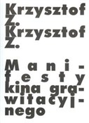 Manifesty ... - Krzysztof Z. -  Książka z wysyłką do UK