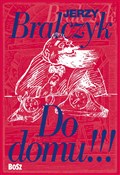 polish book : Do domu!!!... - Jerzy Bralczyk