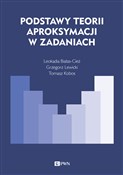 Podstawy t... - Leokadia Białas-Cież, Tomasz Kobos, Grzegorz Lewicki -  books in polish 