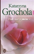 Podanie o ... - Katarzyna Grochola -  books from Poland