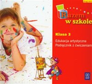 Picture of Razem w szkole 3 Podręcznik z ćwiczeniami semestr 2 Edukacja artystyczna edukacja wczesnoszkolna