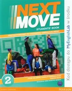 Obrazek Next Move 2 Student's Book + Exam Trainer + MyEnglishLab Przygotowanie do egzaminu gimnazjalnego