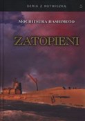Polska książka : Zatopieni ... - Mochitsura Hashimoto