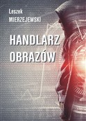 Polska książka : Handlarz o... - Leszek Mierzejewski