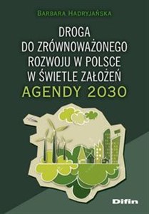 Picture of Droga do zrównoważonego rozwoju w Polsce w świetle założeń Agendy 2030