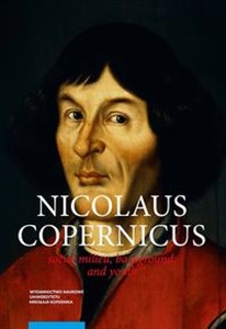 Obrazek Nicolaus Copernicus Social milieu, background, and youth