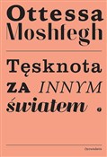 Tęsknota z... - Ottessa Moshfegh -  foreign books in polish 