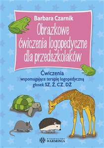 Picture of Obrazkowe ćwiczenia logopedyczne dla przedszkolaków Ćwiczenia wspomagające terapię logopedyczną głosek SZ, Ż, CZ, DŻ