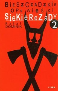 Picture of Bieszczadzkie opowieści Siekierezady 2
