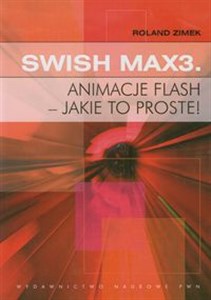 Picture of Swish Max3 Animacje flash - jakie to proste!