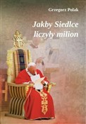 Jakby Sied... - Grzegorz Polak -  foreign books in polish 