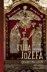 Picture of Cuda świętego Józefa Część 4 Świadectwa i listy