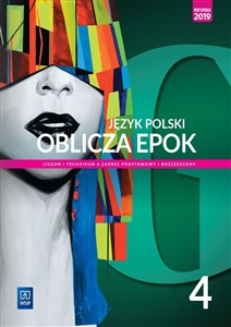 Picture of Język polski Oblicza epok 4 Podręcznik Zakres podstawowy i rozszerzony Szkoła ponadpodstawowa. Liceum i technikum