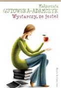 Wystarczy ... - Małgorzata Gutowska-Adamczyk -  Polish Bookstore 