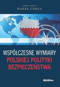 Picture of Współczesne wymiary polskiej polityki bezpieczeństwa