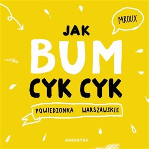 Picture of Jak bum cyk cyk Powiedzonka warszawskie