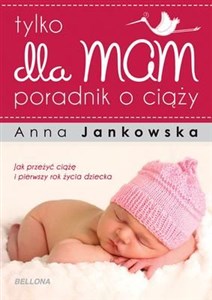 Picture of Tylko dla mam Poradnik o ciąży