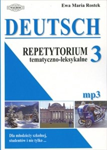 Obrazek DEUTSCH 3 Repetytorium tematyczno - leksykalne (mp3) Dla młodzieży szkolnej, studentów i nie tylko...