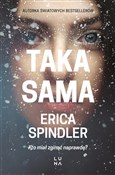 Taka sama - Erica Spindler -  books from Poland