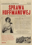 Polska książka : Sprawa Hof... - Katarzyna Zyskowska-Ignaciak