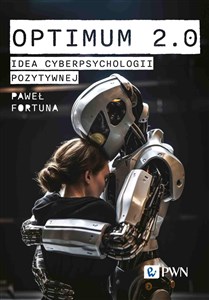 Picture of Optimum 2.0. Idea cyberpsychologii pozytywnej