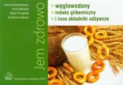 Jem zdrowo... - Hanna Kunachowicz, Irena Nadolna, Beata Przygoda -  Polish Bookstore 