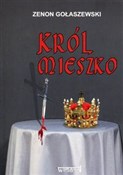 Król Miesz... - Zenon Gołaszewski -  books from Poland