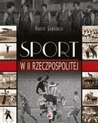 Zobacz : Sport w II... - Robert Gawkowski