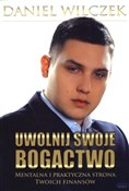 Uwolnij sw... - Daniel Wilczek -  books from Poland