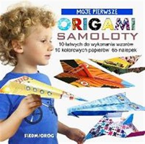 Picture of Moje Pierwsze Origami Samoloty