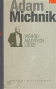 Wśród mądr... - Adam Michnik -  Książka z wysyłką do UK