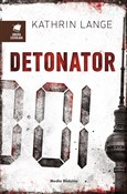 Detonator - Kathrin Lange -  books in polish 