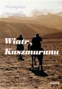 Wiatr Kusz... - Przemysław Bystrzycki -  foreign books in polish 
