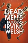 Dead Men's... - Irvine Welsh -  books in polish 
