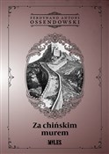 polish book : Za chiński... - Ferdynand Antoni Ossendowski