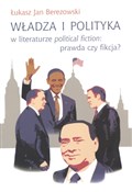 Władza i p... - Łukasz Jan Berezowski -  foreign books in polish 