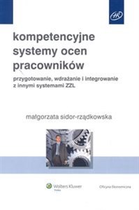Picture of Kompetencyjne systemy ocen pracowników Przygotowanie, wdrażanie i integrowanie z innymi systemami ZZL