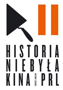 Picture of Historia niebyła kina PRL
