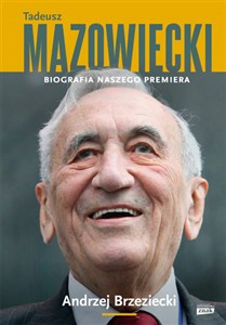 Obrazek Tadeusz Mazowiecki Biografia naszego premiera