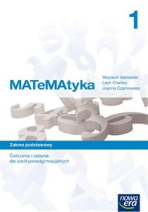 Picture of Matematyka 1 Ćwiczenia i zadania Zakres podstawowy Szkoła ponadgimnazjalna