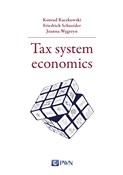 polish book : Tax system... - Konrad Raczkowski, Friedrich Schneider, Joanna Węgrzyn