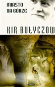 Miasto na ... - Kir Bułyczow -  Polish Bookstore 